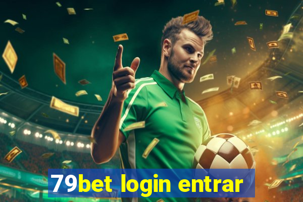 79bet login entrar